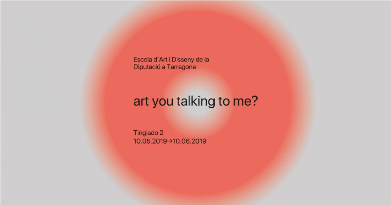 Exposició'Art you talking to me?' amb treballs d'alumnes de l'Escola d'Art i Disseny de la Diputació a Tarragona