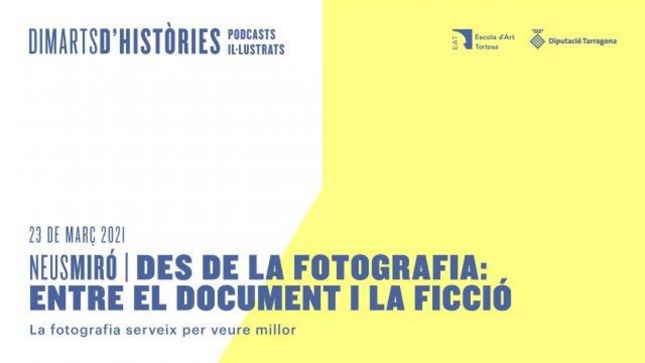 Sessió del cicle de podcasts il·lustrats'Dimarts d'Històries':'La fotografia serveix per veure millor', a càrrec de Neus Miró